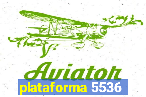 plataforma 5536